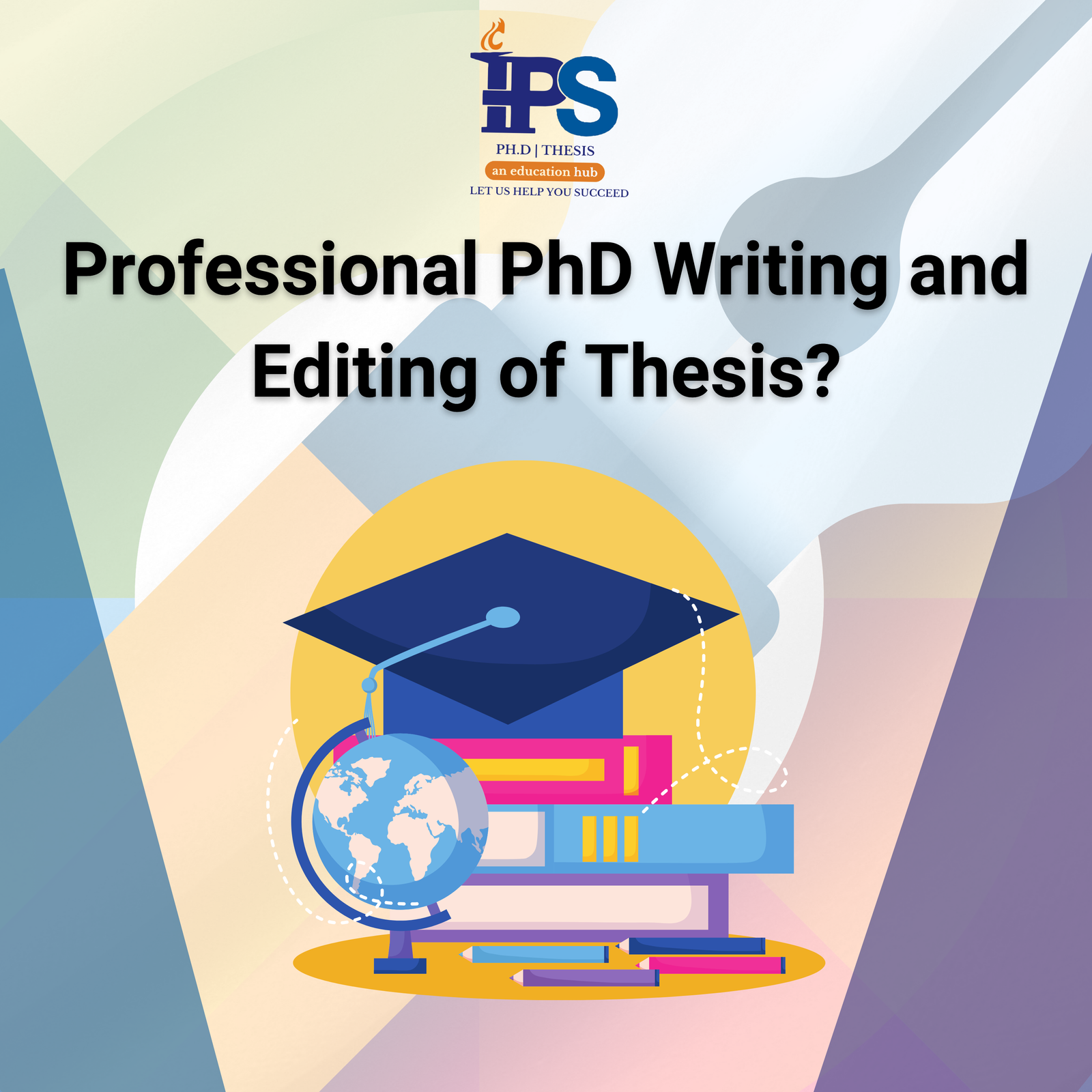 Professional PhD Writing and Editing of Thesis?
